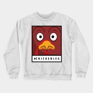 Chickenleg Crewneck Sweatshirt